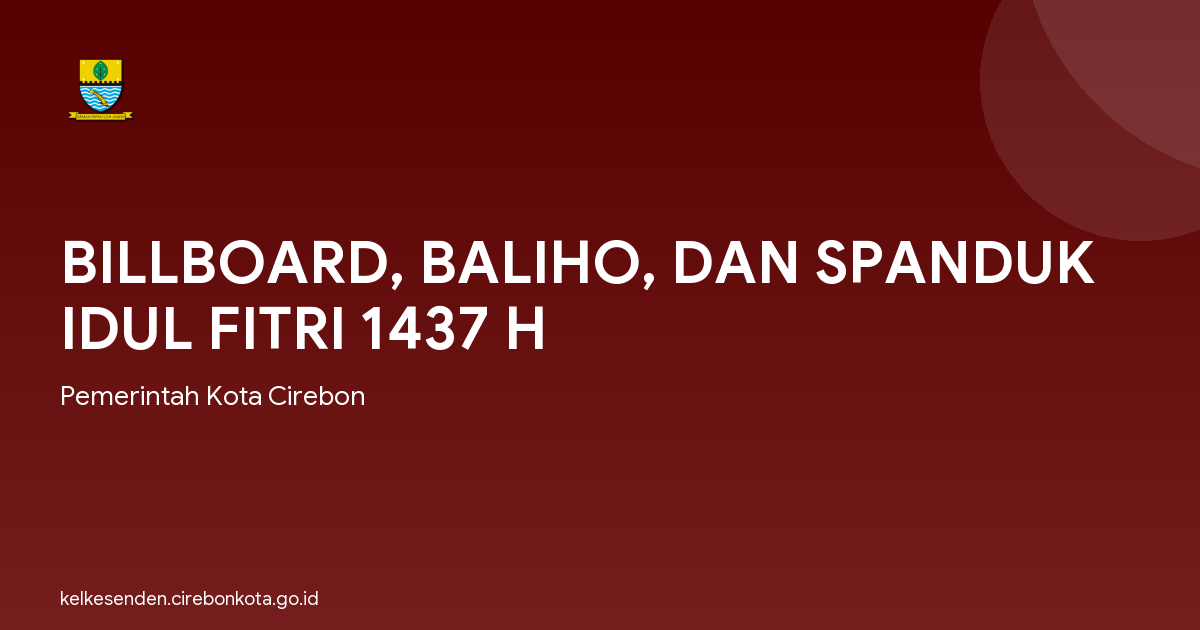BILLBOARD, BALIHO, DAN SPANDUK IDUL FITRI 1437 H