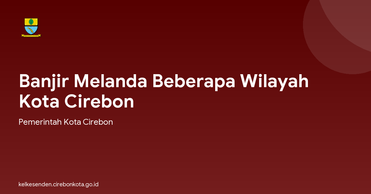 Banjir Melanda Beberapa Wilayah Kota Cirebon
