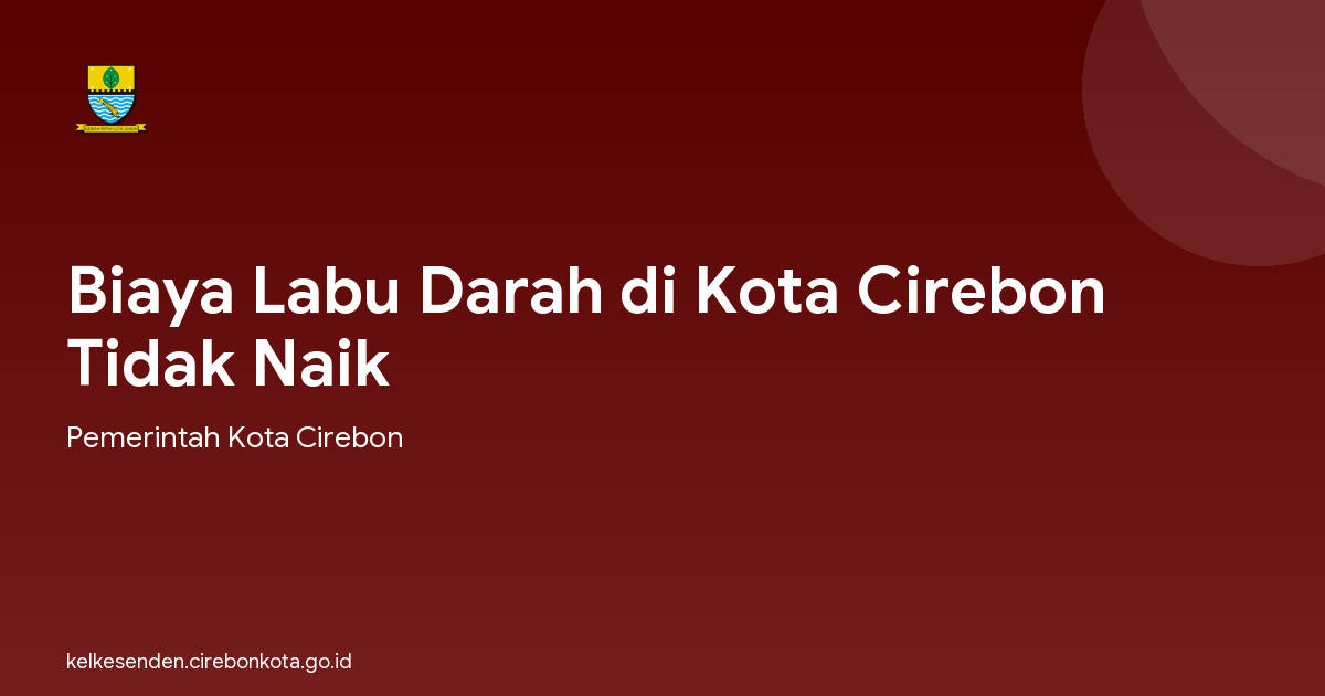 Biaya Labu Darah di Kota Cirebon Tidak Naik