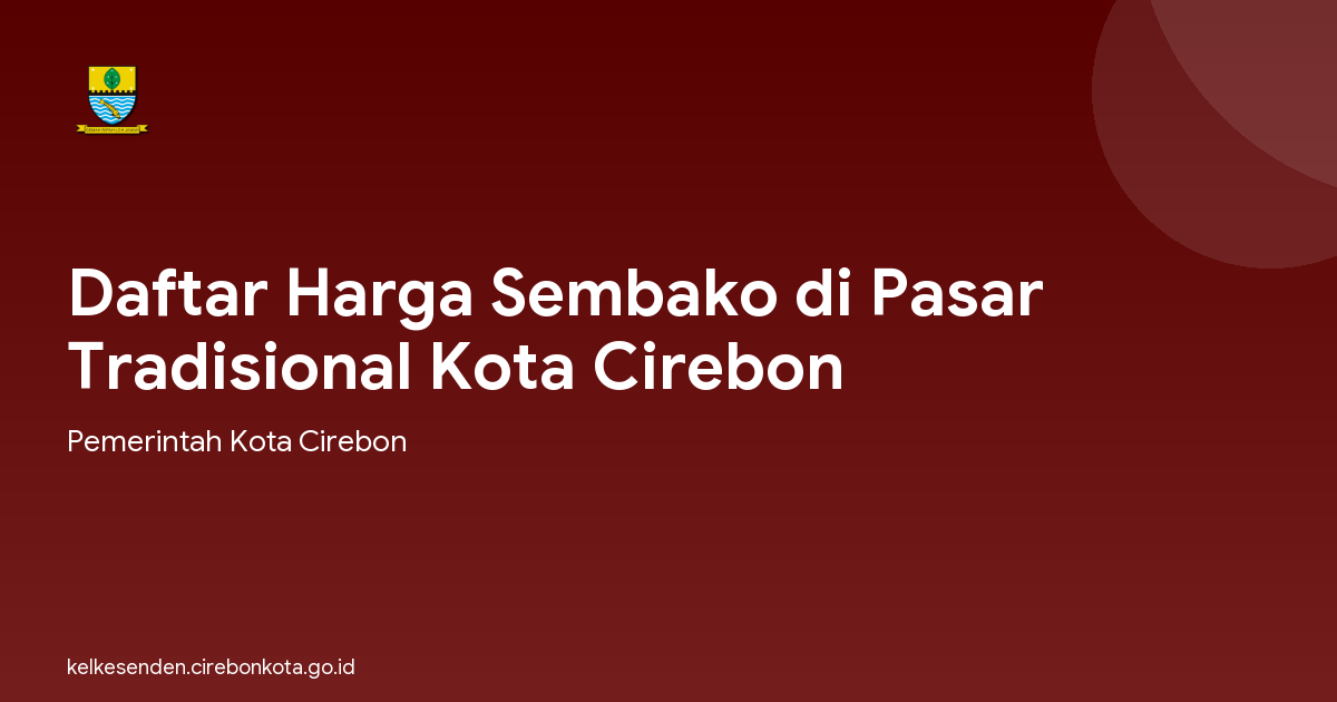Daftar Harga Sembako di Pasar Tradisional Kota Cirebon