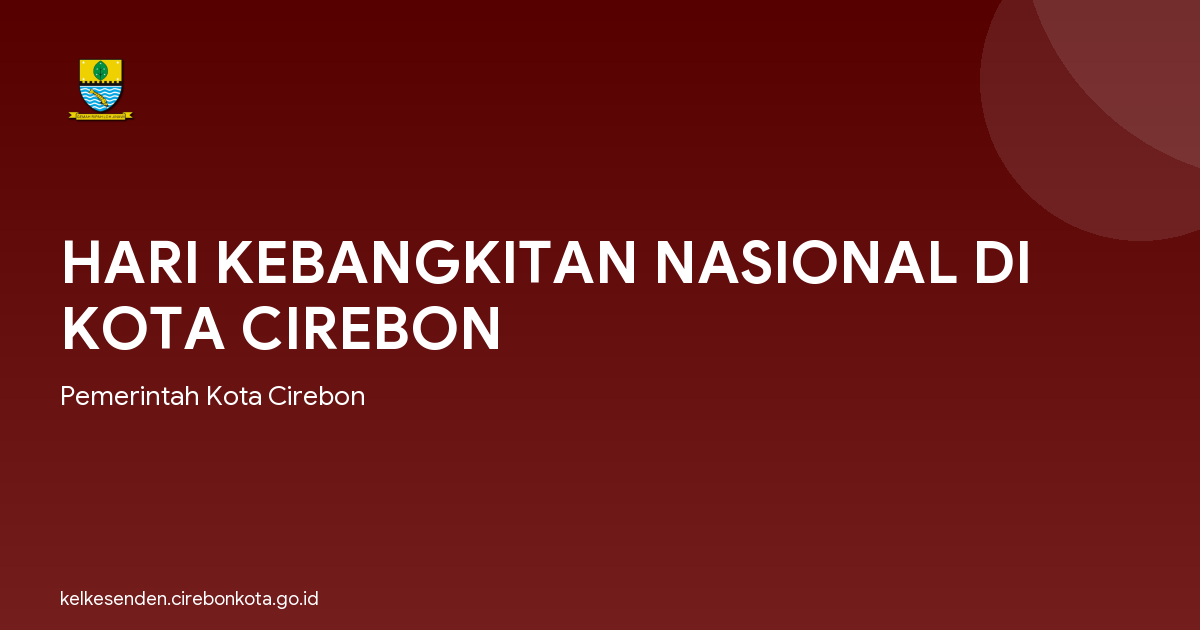 HARI KEBANGKITAN NASIONAL DI KOTA CIREBON