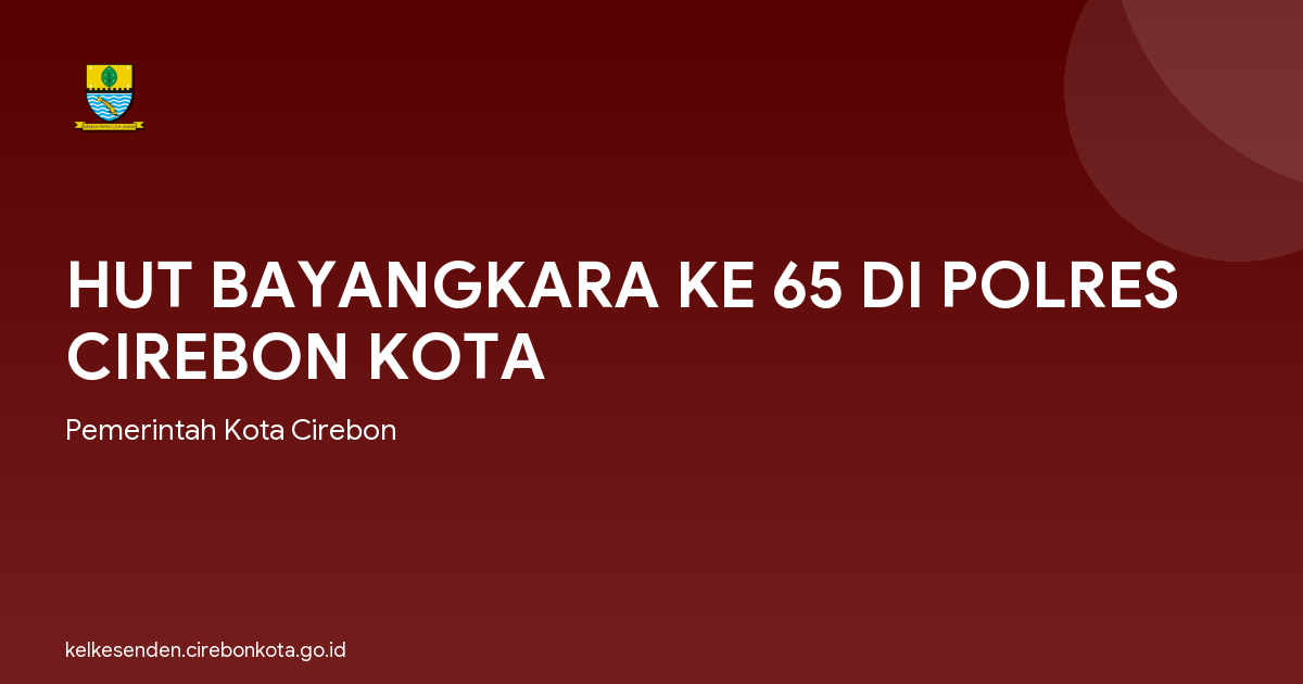 HUT BAYANGKARA KE 65 DI POLRES CIREBON KOTA