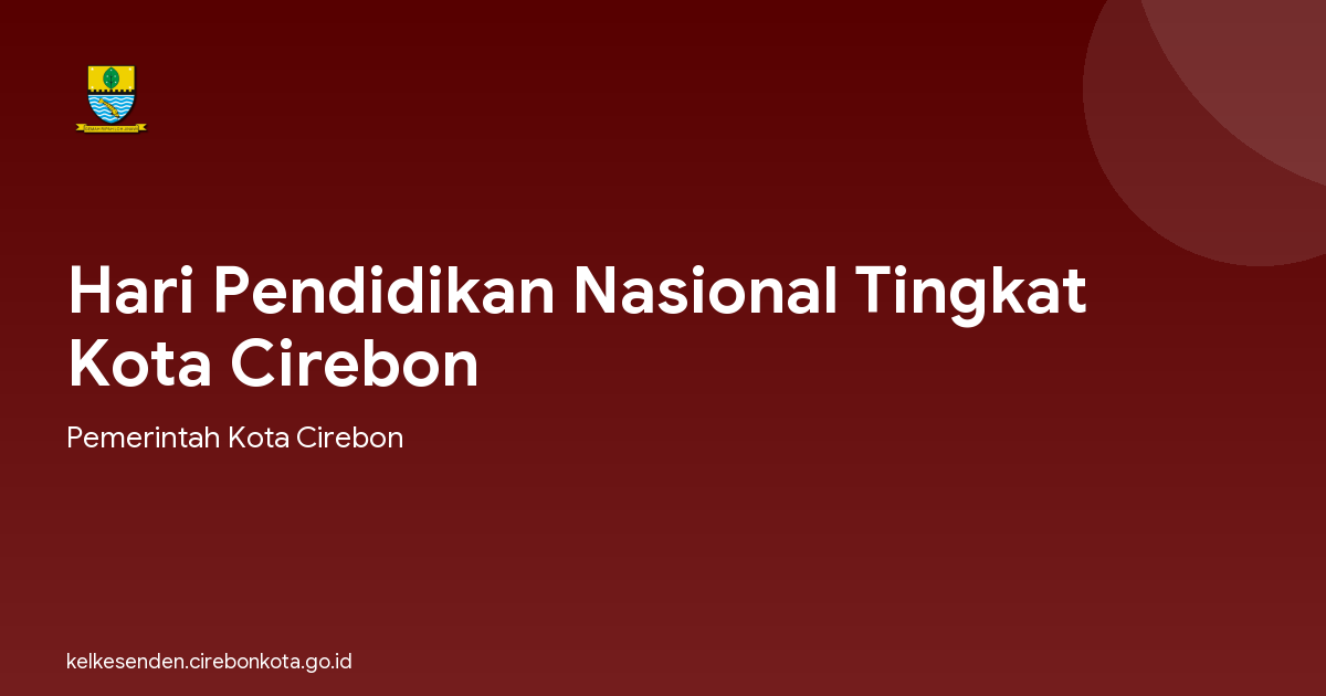 Hari Pendidikan Nasional Tingkat Kota Cirebon
