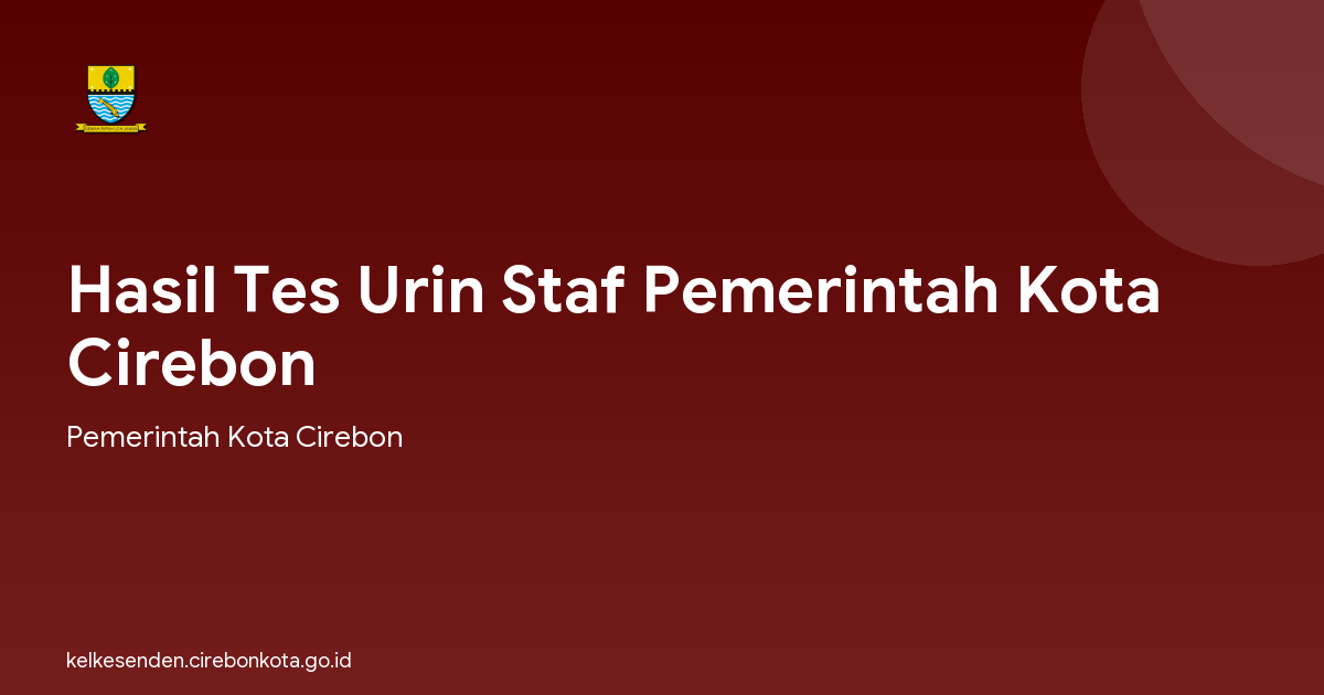 Hasil Tes Urin Staf Pemerintah Kota Cirebon