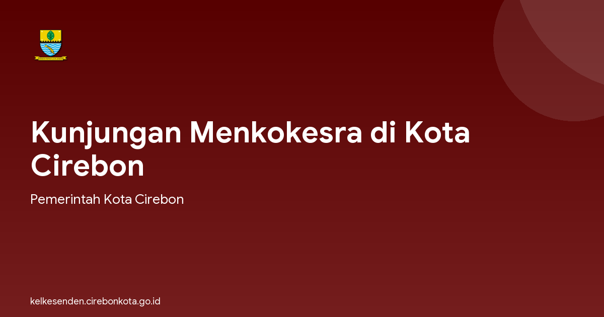 Kunjungan Menkokesra di Kota Cirebon