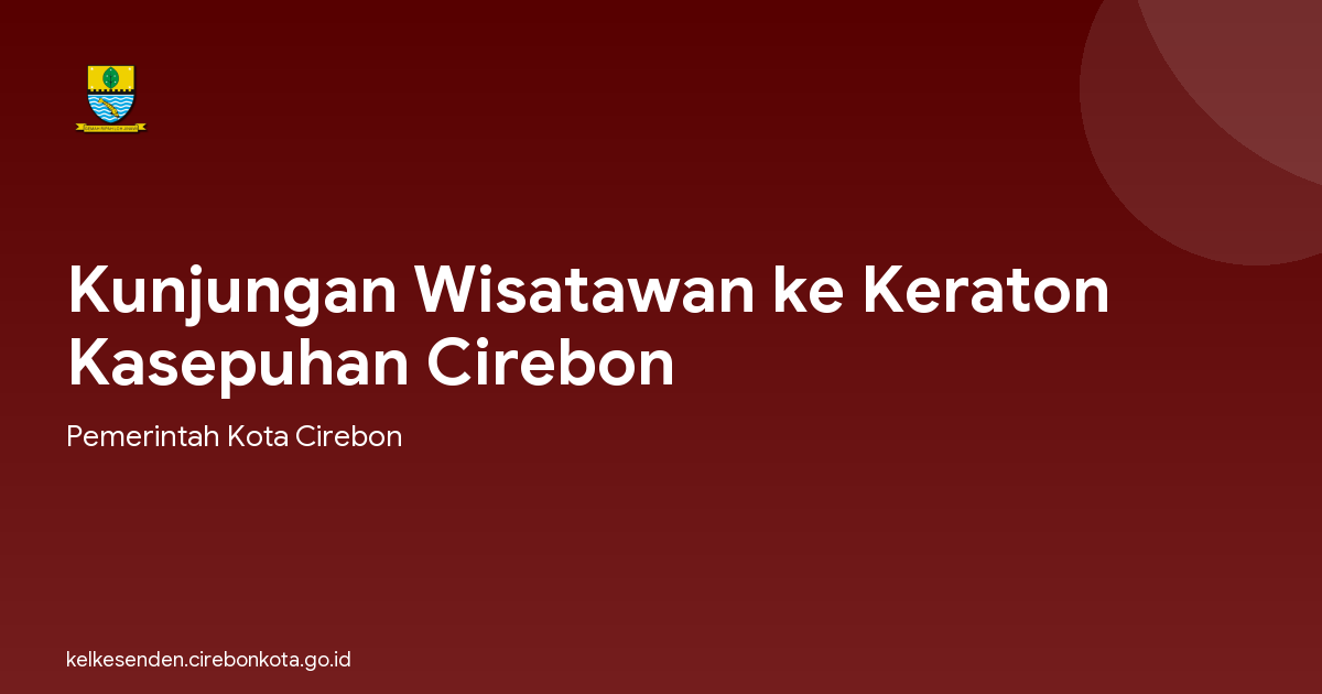 Kunjungan Wisatawan ke Keraton Kasepuhan Cirebon