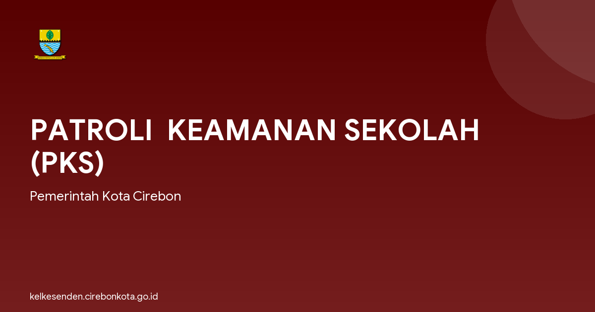 PATROLI  KEAMANAN SEKOLAH (PKS)