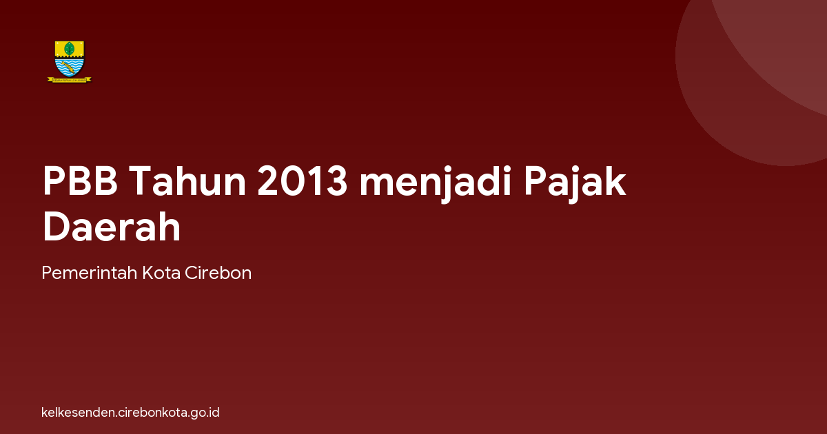 PBB Tahun 2013 menjadi Pajak Daerah