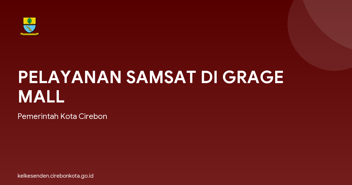 PELAYANAN SAMSAT DI GRAGE MALL