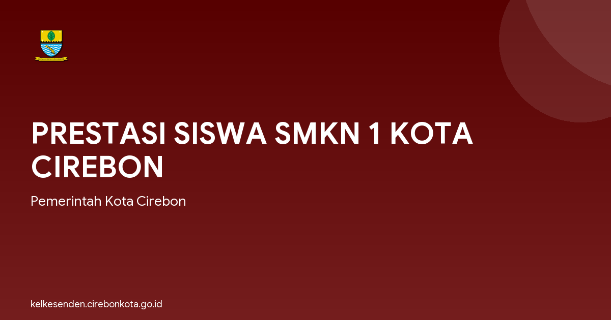 PRESTASI SISWA SMKN 1 KOTA CIREBON