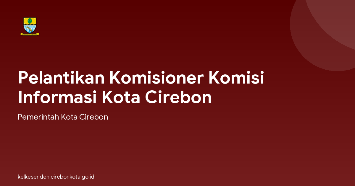 Pelantikan Komisioner Komisi Informasi Kota Cirebon