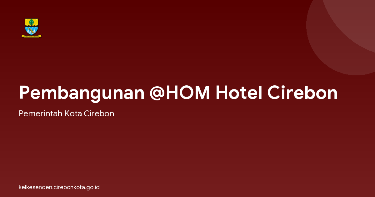 Pembangunan @HOM Hotel Cirebon