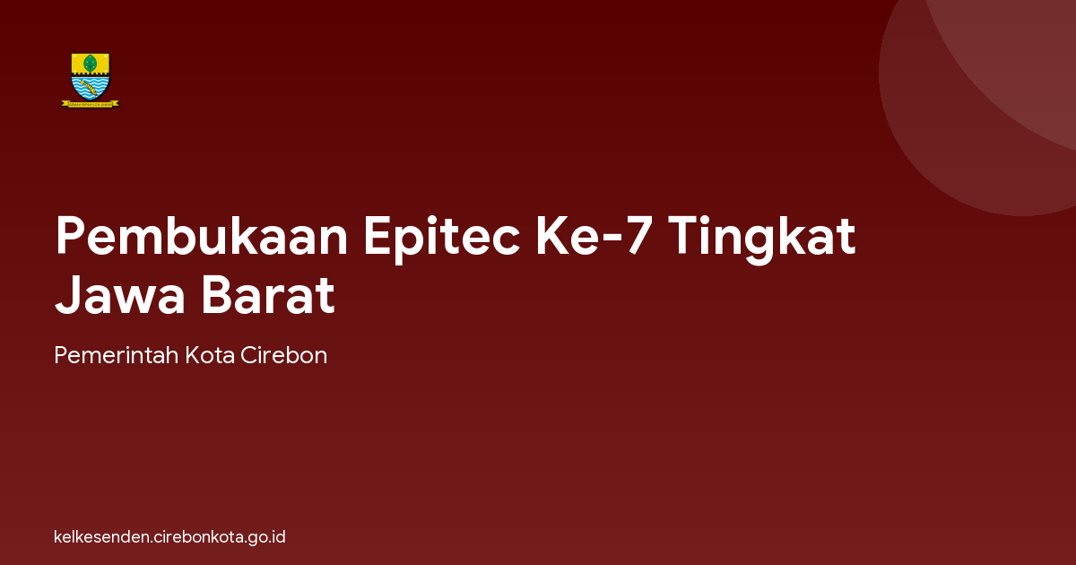 Pembukaan Epitec Ke-7 Tingkat Jawa Barat
