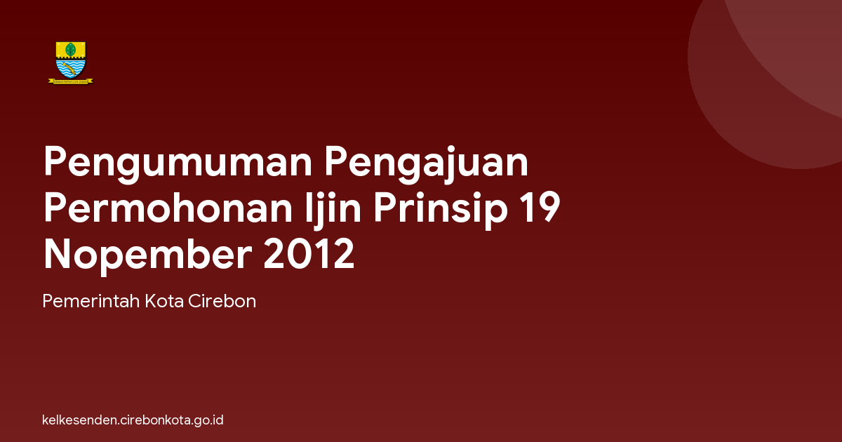 Pengumuman Pengajuan Permohonan Ijin Prinsip 19 Nopember 2012