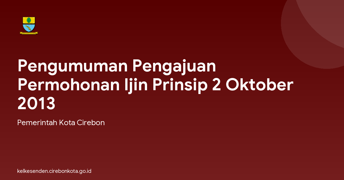 Pengumuman Pengajuan Permohonan Ijin Prinsip 2 Oktober 2013