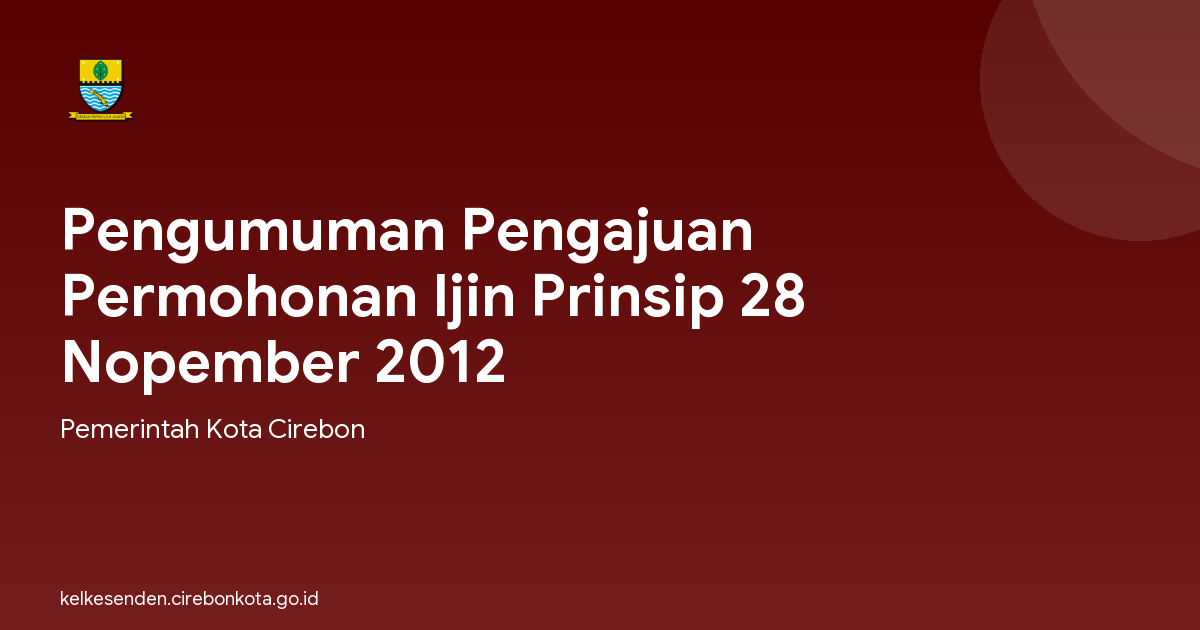 Pengumuman Pengajuan Permohonan Ijin Prinsip 28 Nopember 2012