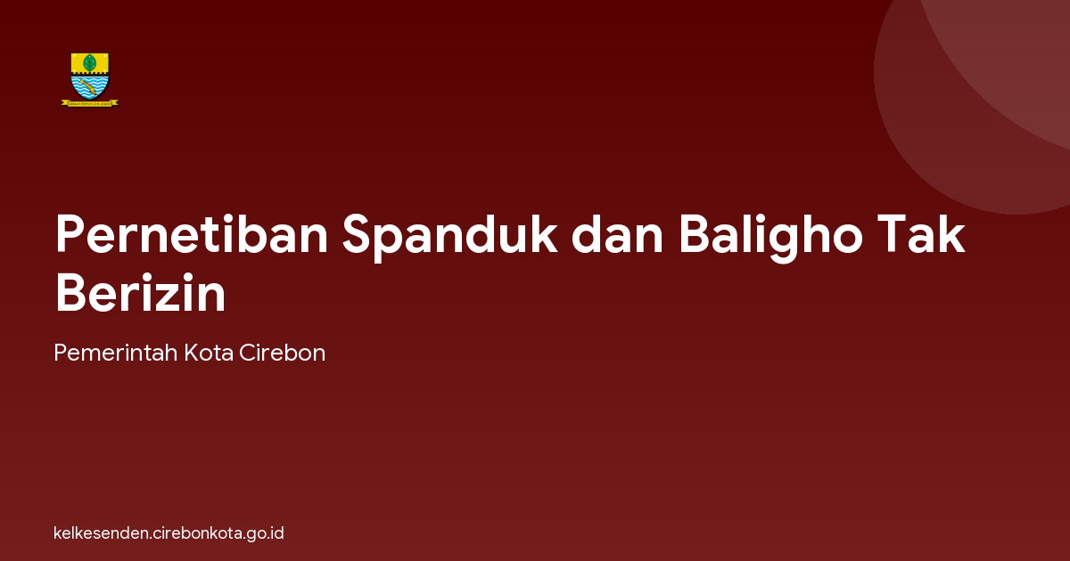 Pernetiban Spanduk dan Baligho Tak Berizin