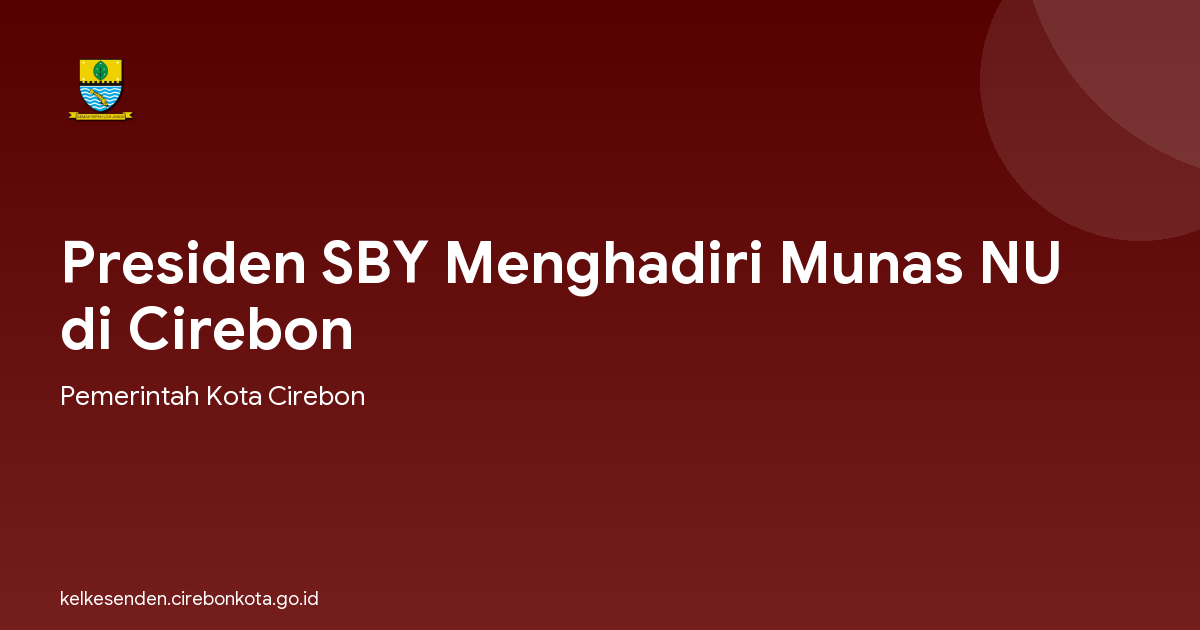 Presiden SBY Menghadiri Munas NU di Cirebon