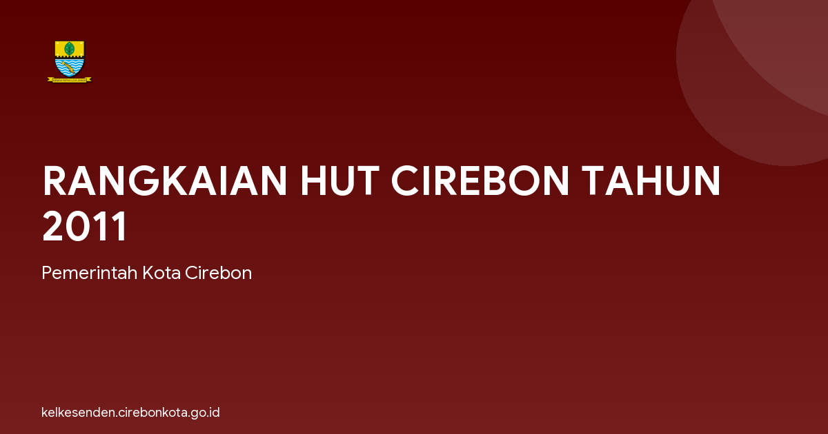 RANGKAIAN HUT CIREBON TAHUN 2011