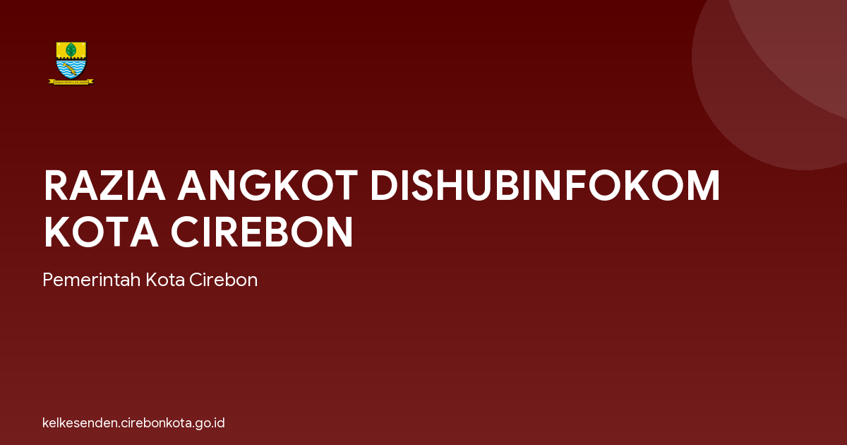 RAZIA ANGKOT DISHUBINFOKOM KOTA CIREBON