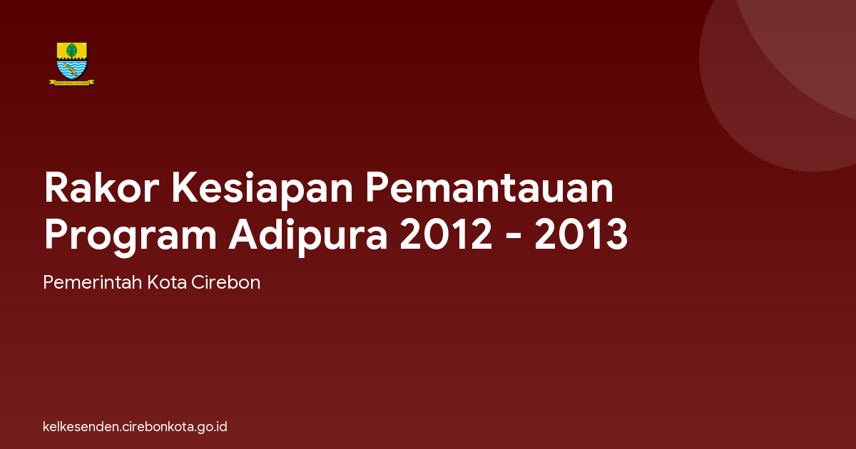 Rakor Kesiapan Pemantauan Program Adipura 2012 - 2013