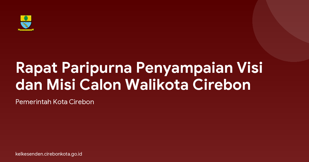 Rapat Paripurna Penyampaian Visi dan Misi Calon Walikota Cirebon