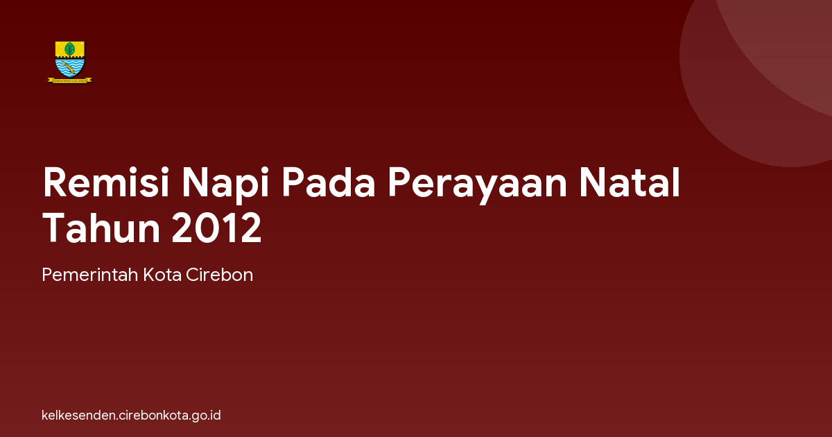 Remisi Napi Pada Perayaan Natal Tahun 2012