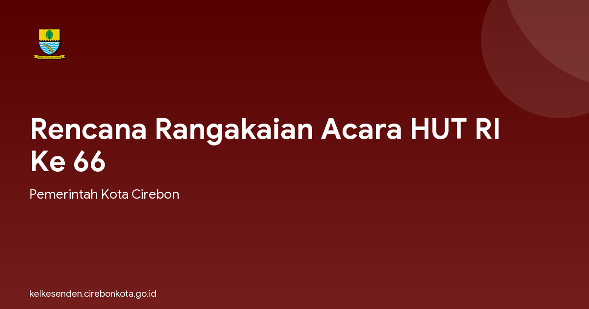 Rencana Rangakaian Acara HUT RI Ke 66