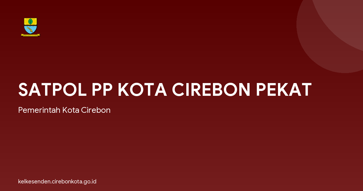 SATPOL PP KOTA CIREBON PEKAT