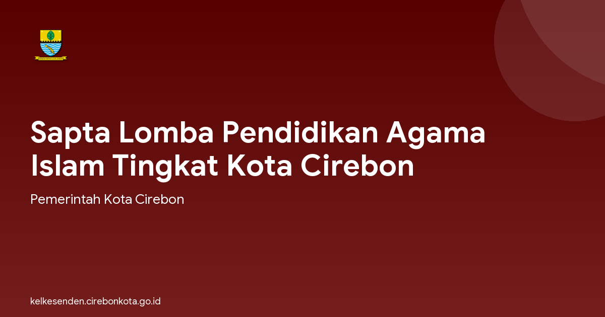 Sapta Lomba Pendidikan Agama Islam Tingkat Kota Cirebon