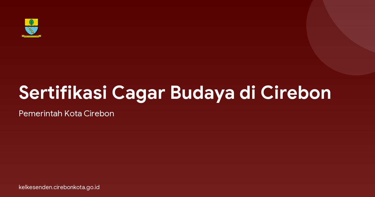 Sertifikasi Cagar Budaya di Cirebon