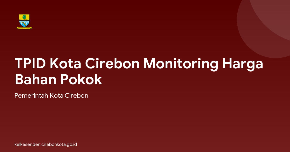 TPID Kota Cirebon Monitoring Harga Bahan Pokok