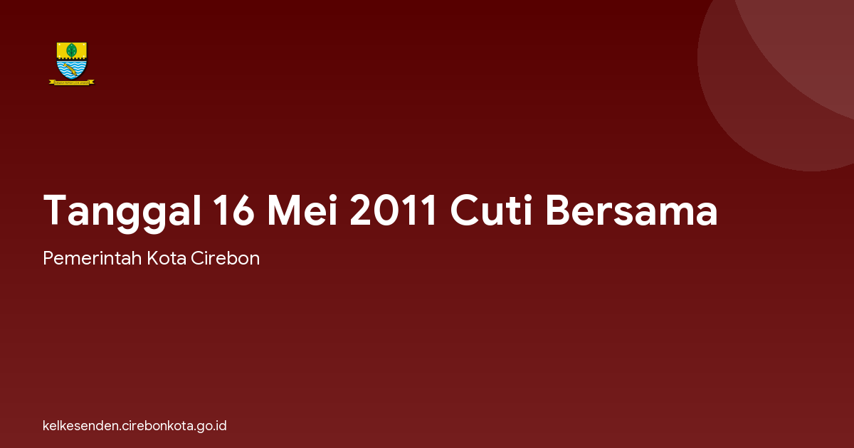 Tanggal 16 Mei 2011 Cuti Bersama
