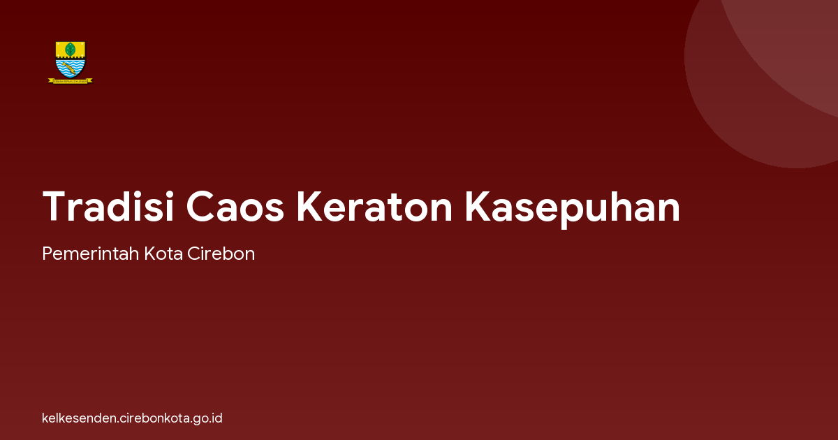Tradisi Caos Keraton Kasepuhan