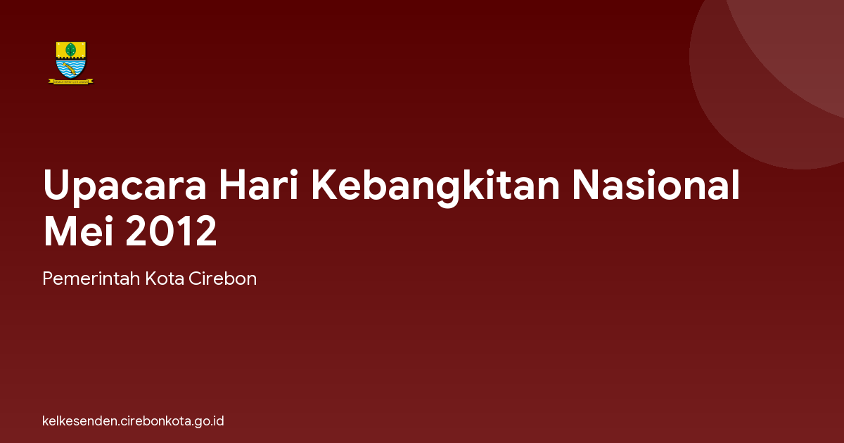 Upacara Hari Kebangkitan Nasional Mei 2012