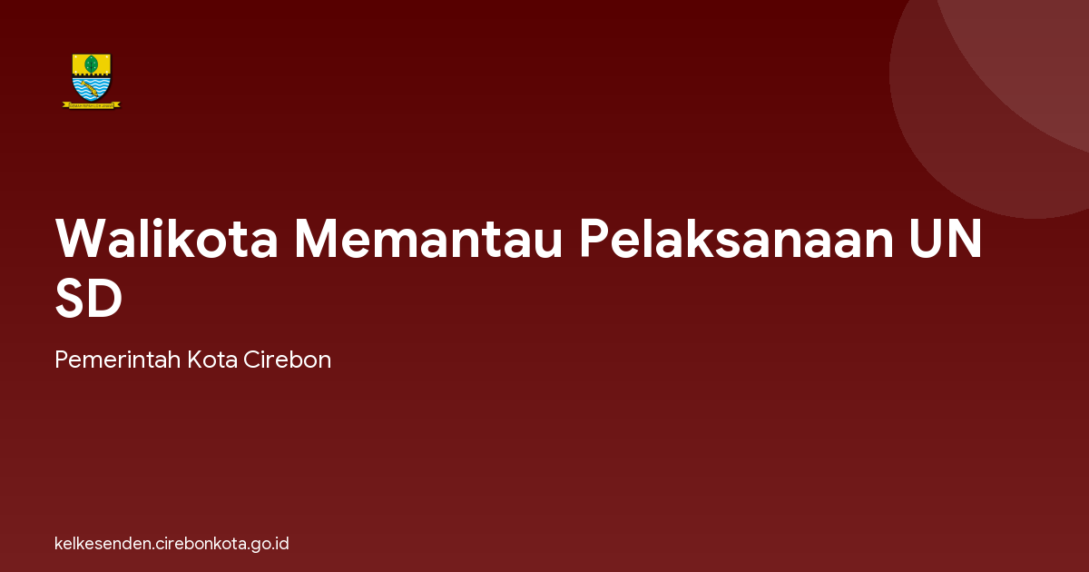 Walikota Memantau Pelaksanaan UN SD