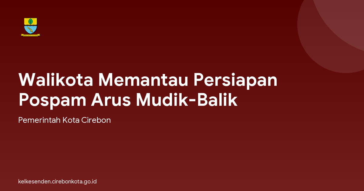 Walikota Memantau Persiapan Pospam Arus Mudik-Balik