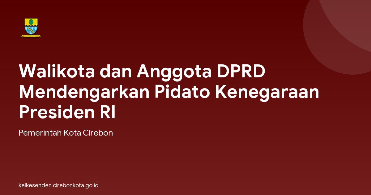 Walikota dan Anggota DPRD Mendengarkan Pidato Kenegaraan Presiden RI