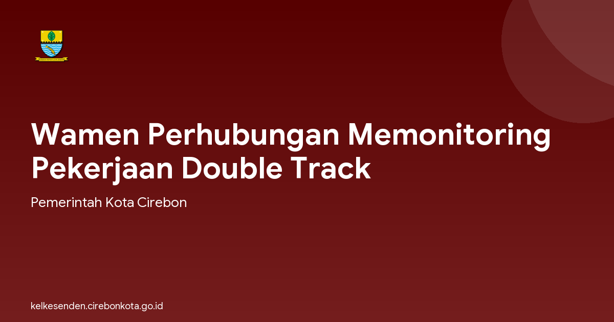 Wamen Perhubungan Memonitoring Pekerjaan Double Track